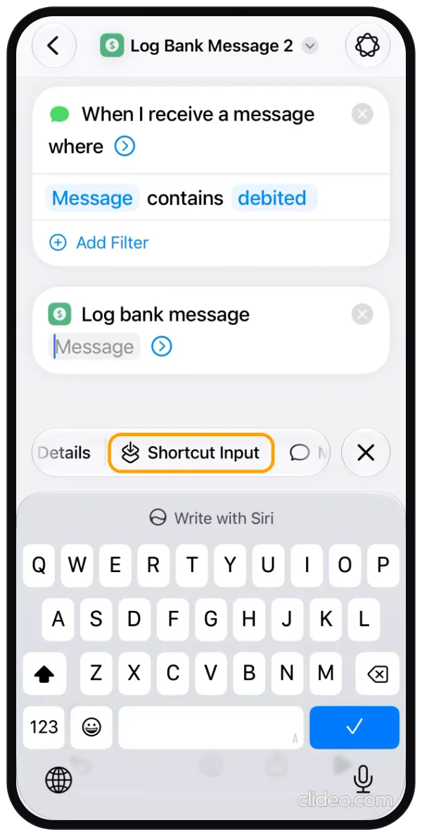 Step 4: The Log Bank Message action with Message selected and Shortcut Input highlighted in the bar above the keyboard