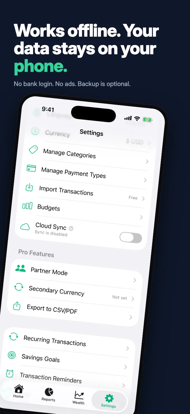 Works offline. Your data stays on your phone. — No bank login. No ads. Backup is optional.