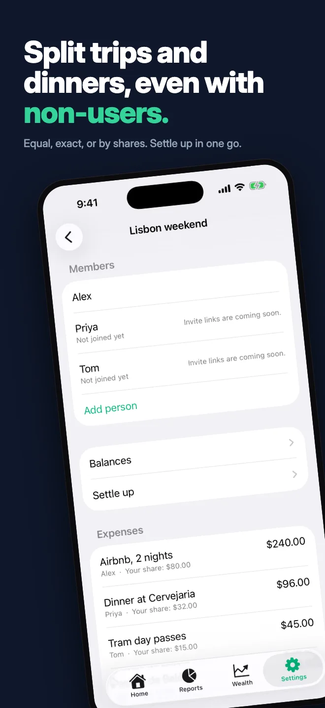 Split trips and dinners, even with non-users. — Equal, exact, or by shares. Settle up in one go.